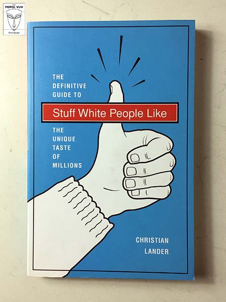 Christian Lander - Stuff White People Like